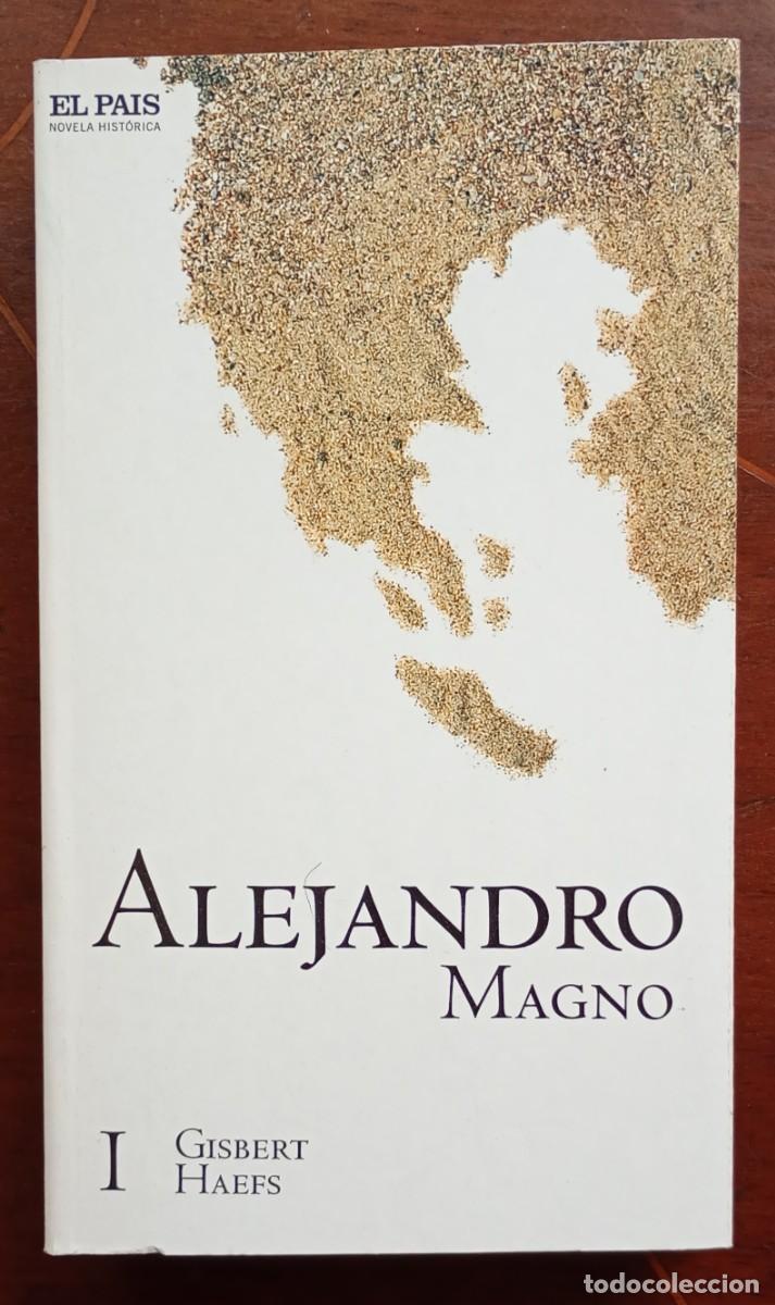 Libros de segunda mano: Gisbert Haefs ALEJANDRO MAGNO I - Foto 1