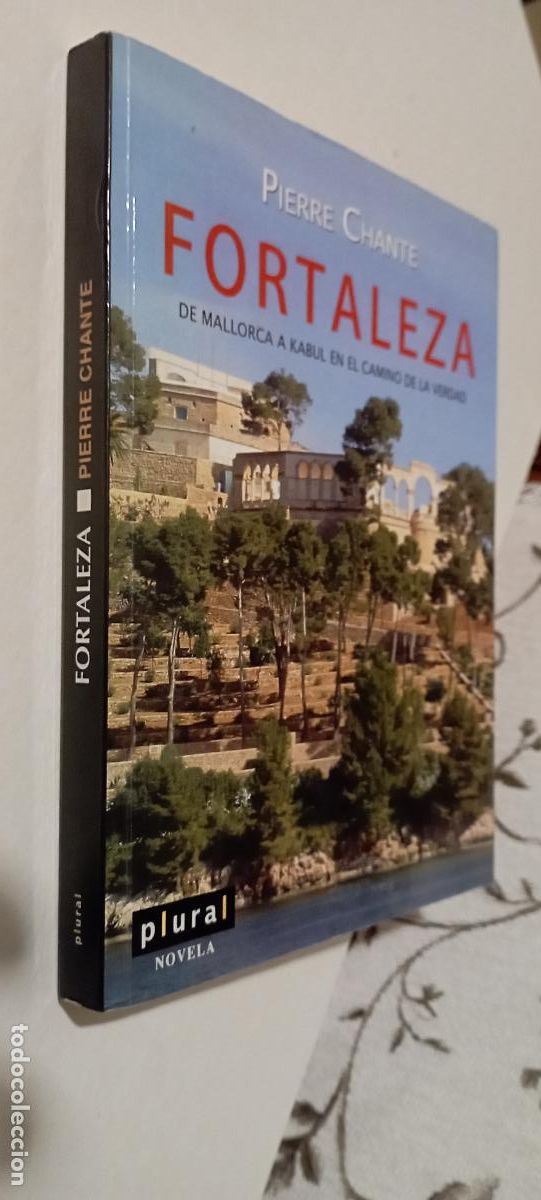 Libros de segunda mano: PLI - PIERRE CHANTE - FORTALEZA, DE MALLORCA A KABUL EN EL CAMINO DE LA VERDAD - NUEVO