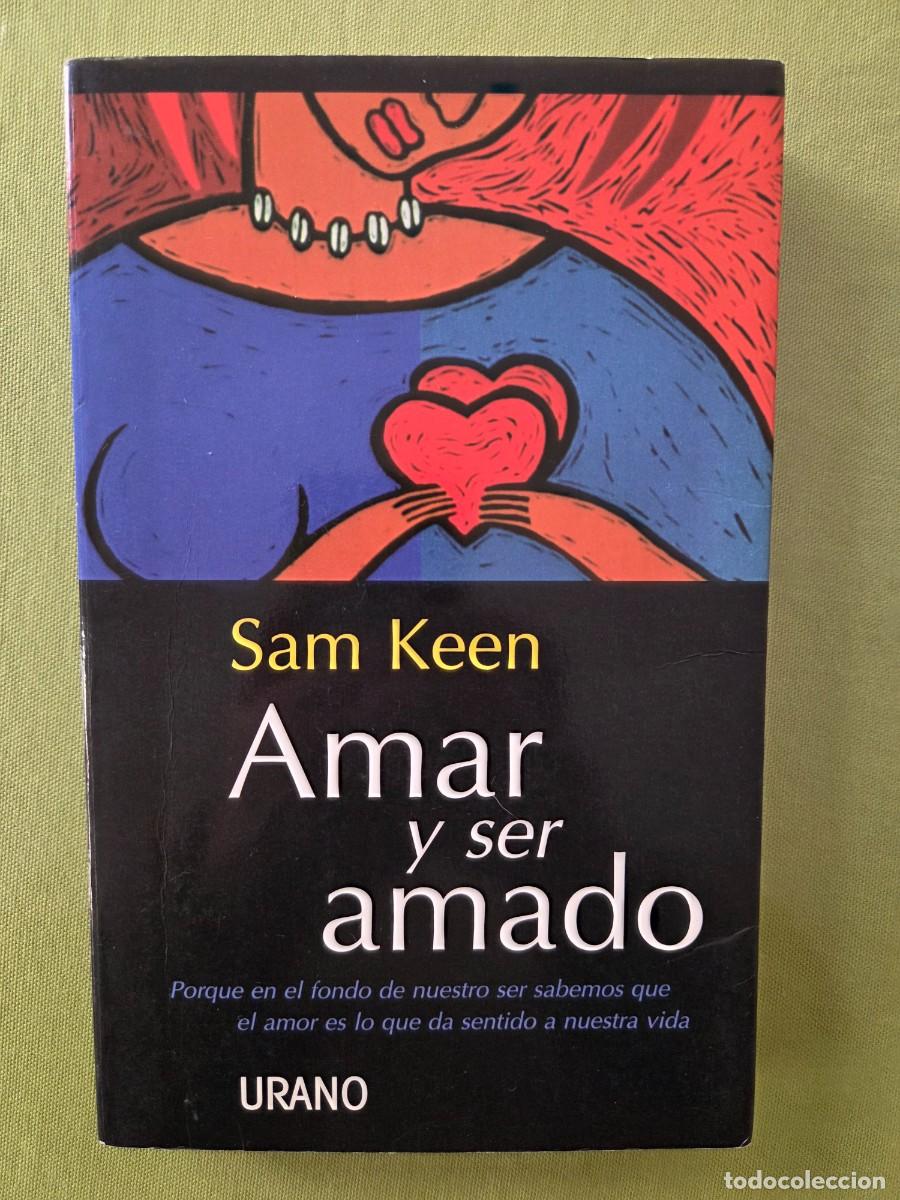 Libros de segunda mano: Amar y ser amado. Keen, Sam - Foto 1