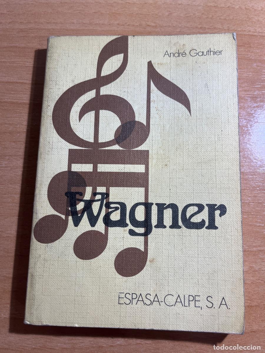 Libros de segunda mano: Libro Wagner | Andre Gauthier | 1975 - Foto 1