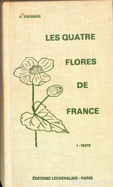 Second hand books: LES QUATRE FLORES DE FRANCE (FRANC&Eacute;S) - P. FOURNIER - EDITORES VARIOS - 1977