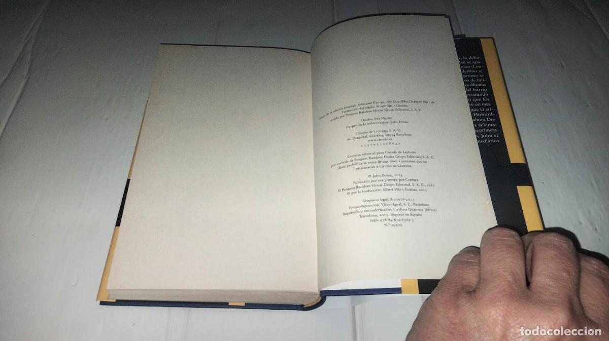 Libros de segunda mano: John Dolan - El perro que me cambi&oacute; la vida - C&iacute;rculo de Lectores 2015 - Foto 15