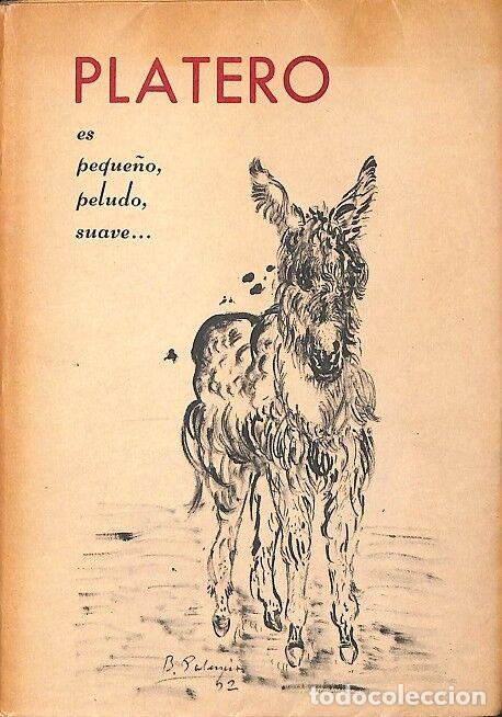 Second hand books: PLATERO ES PEQUE&Ntilde;O, PELUDO, SUAVE... - V.V.A - EDITORES VARIOS - 1956