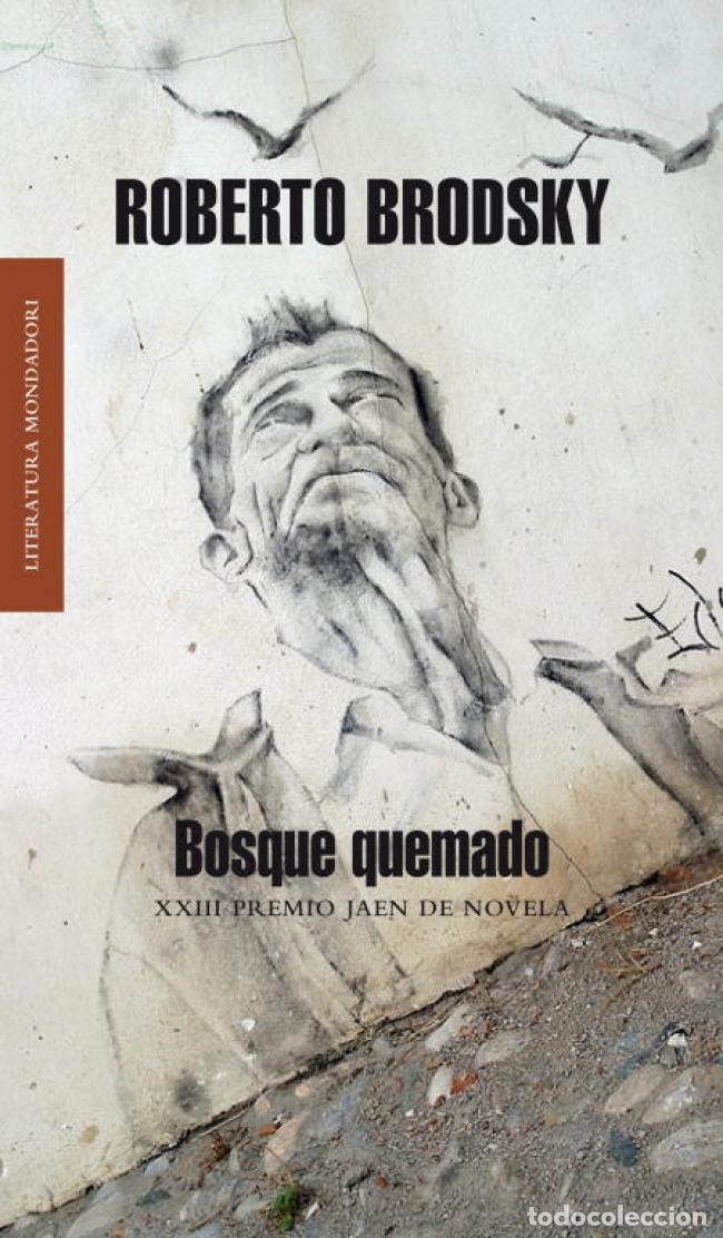 Libros de segunda mano: Bosque quemado. - Brodsky, Roberto. - Foto 1