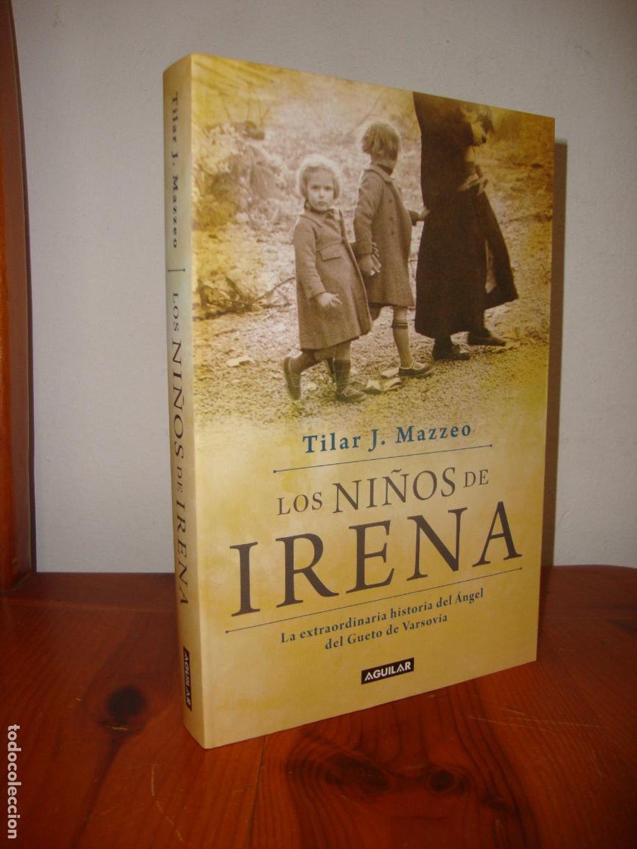 Libri di seconda mano: LOS NI&Ntilde;OS DE IRENA. LA EXTRAORDINARIA HISTORIA DEL ANGEL DEL GUETO DE VARSOVIA (AGUILAR)