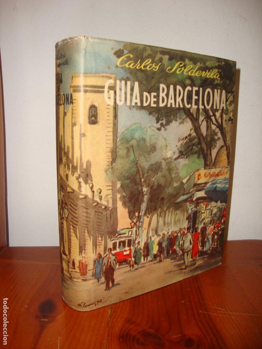 Second hand books: GUIA DE BARCELONA (EDICIONES DESTINO) - CARLES SOLDEVILA
