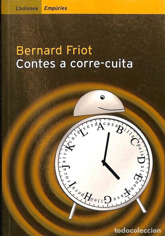 Libri di seconda mano: CONTES A CORRE-CUITA - BERNARD FRIOT - EMPURIES - 2000