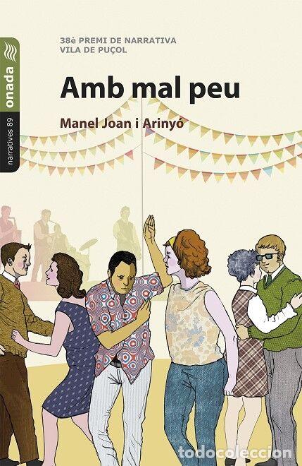 Second hand books: AMB MAL PEU - JOAN I ARINY&Oacute;, MANUEL - Onada Edicions SL - NARRATIVES 89 - 2023