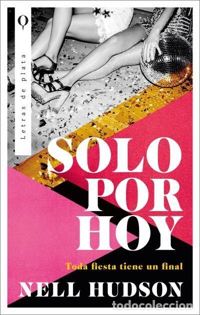Libros de segunda mano: SOLO POR HOY - HUDSON, NELL - LETRAS DE PLATA - PLATA - 2023