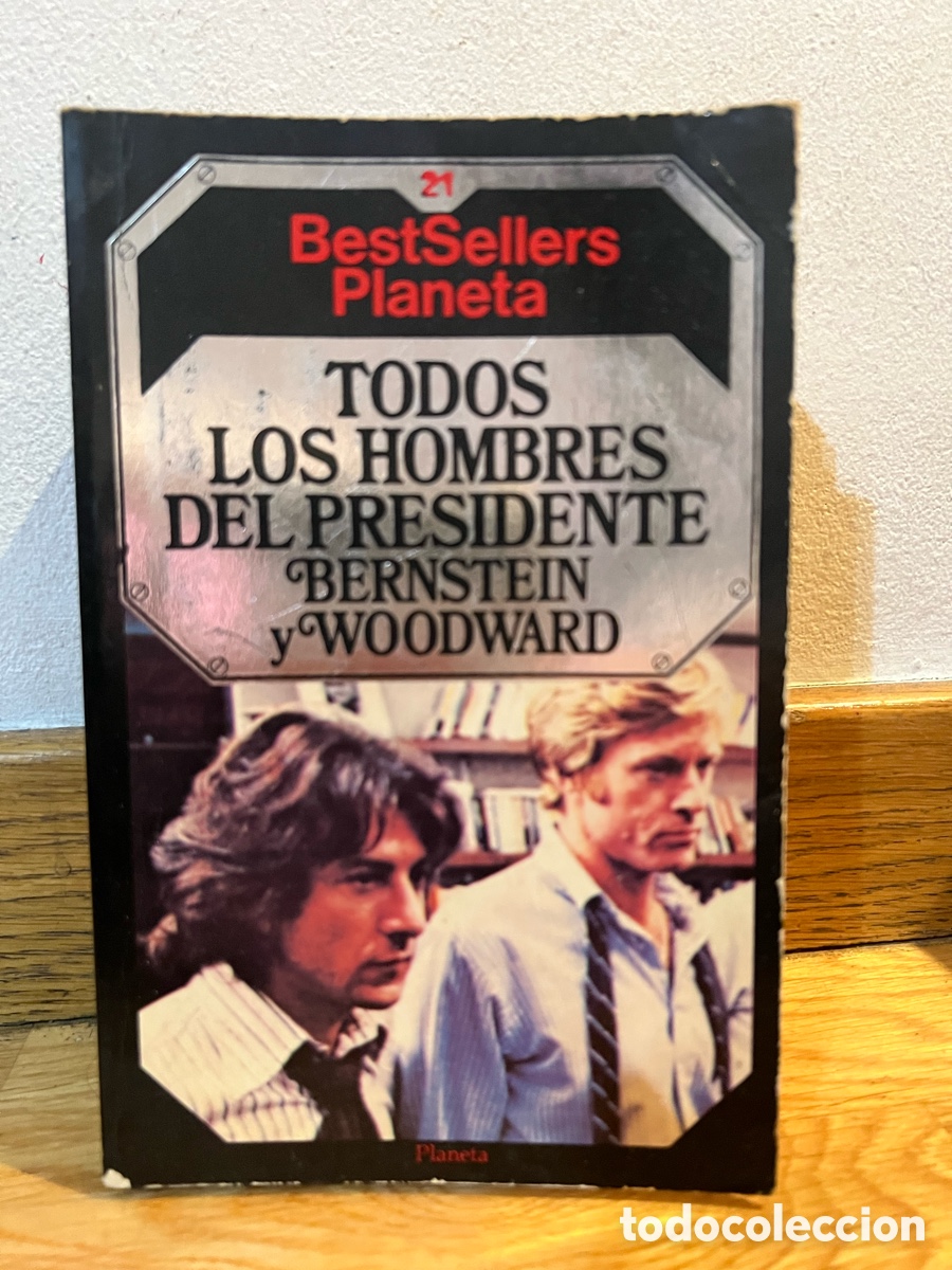 Libri di seconda mano: BestSellers Planeta TODOS LOS HOMBRES DEL PRESIDENTE BERNSTEIN y WOODWARD