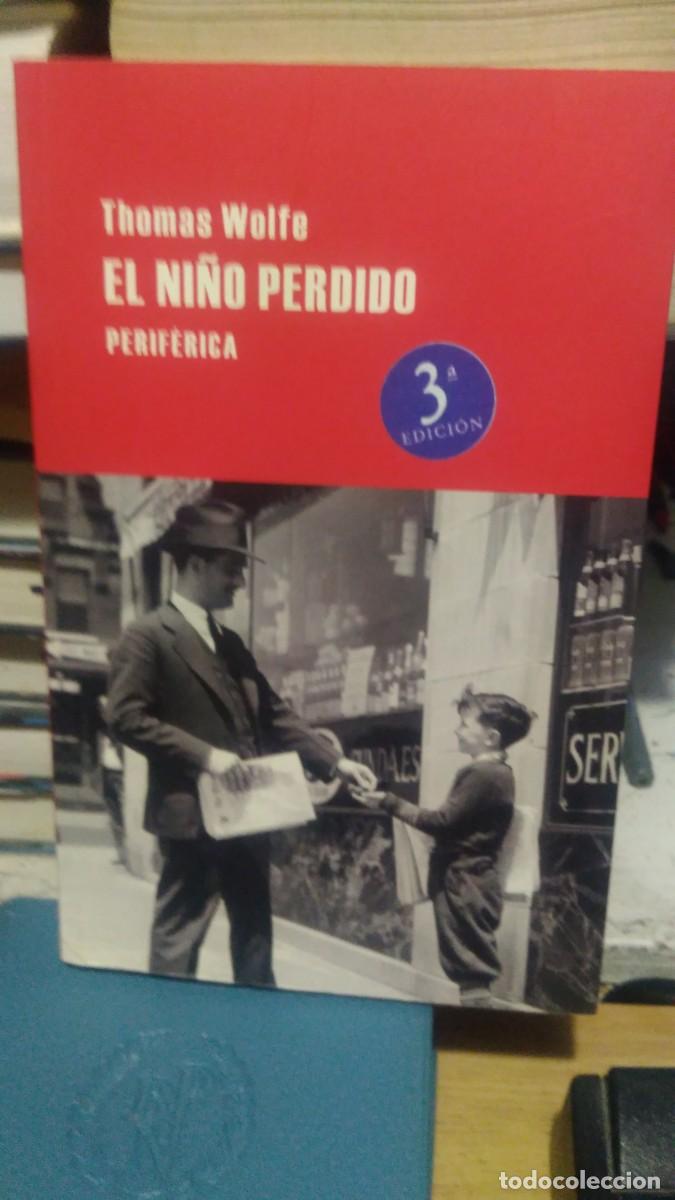 Libros de segunda mano: Thomas Wolfe El Ni&ntilde;o perdido Periferica - Foto 1