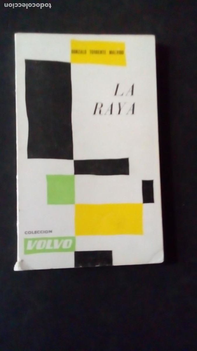 Libros de segunda mano: LA RAYA.- GONZALO TORRENTE MALVIDO.- Premio Caf&eacute; Gij&oacute;n 1963-PRIMERA EDICI&Oacute;N