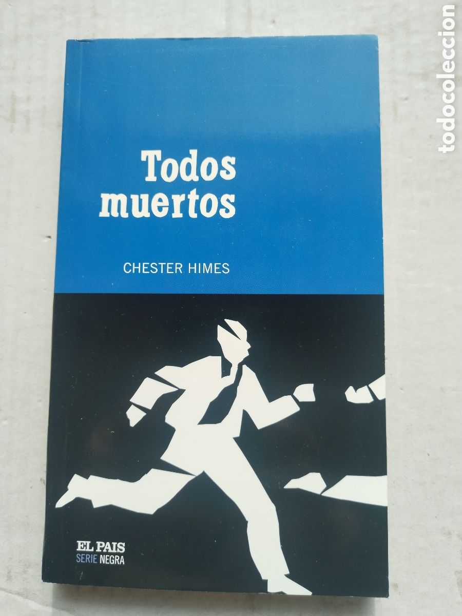 Libros de segunda mano: TODOS MUERTOS/CHESTER HIMES