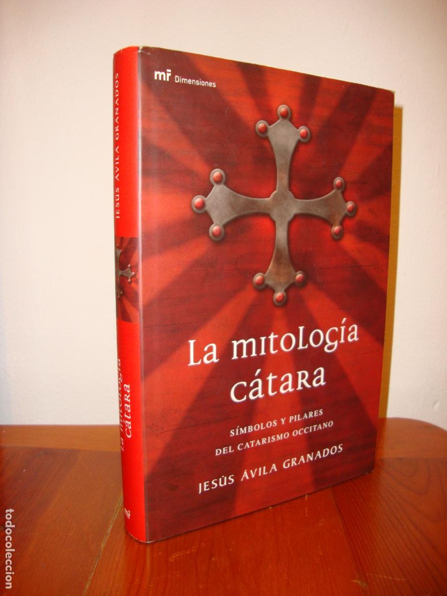 Libros de segunda mano: LA MITOLOGIA CATARA. SIMBOLOS Y PILARES DEL CATARISMO OCCITANO (EDICIONES MARTINEZ ROCA) - JESUS AVI
