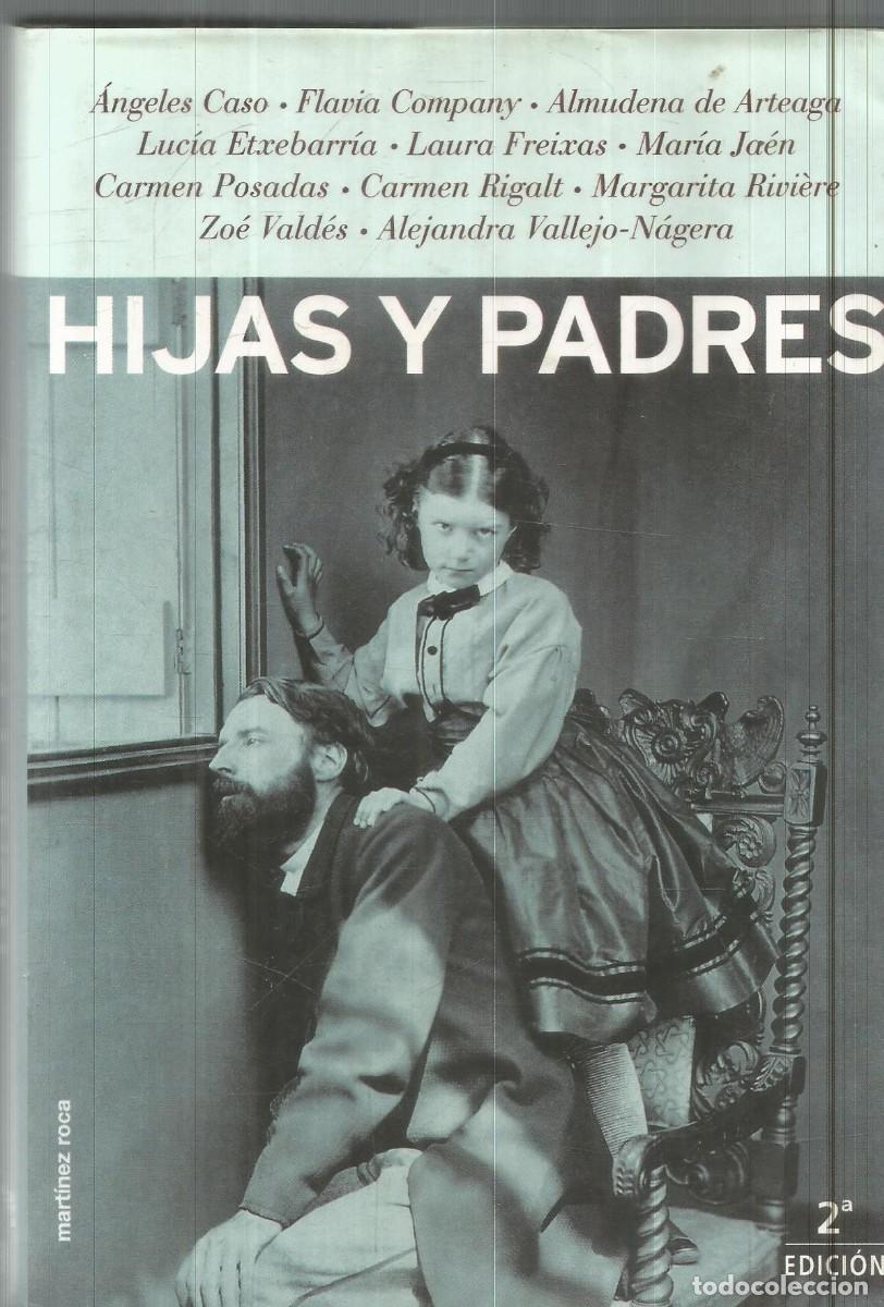 Libros de segunda mano: HIJAS Y PADRES. AA.VV. MARTINEZ ROCA - Foto 1