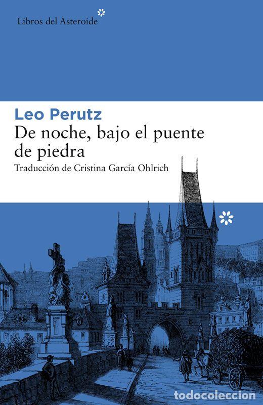 Second hand books: De noche, bajo el puente de piedra. - Perutz, Leo.