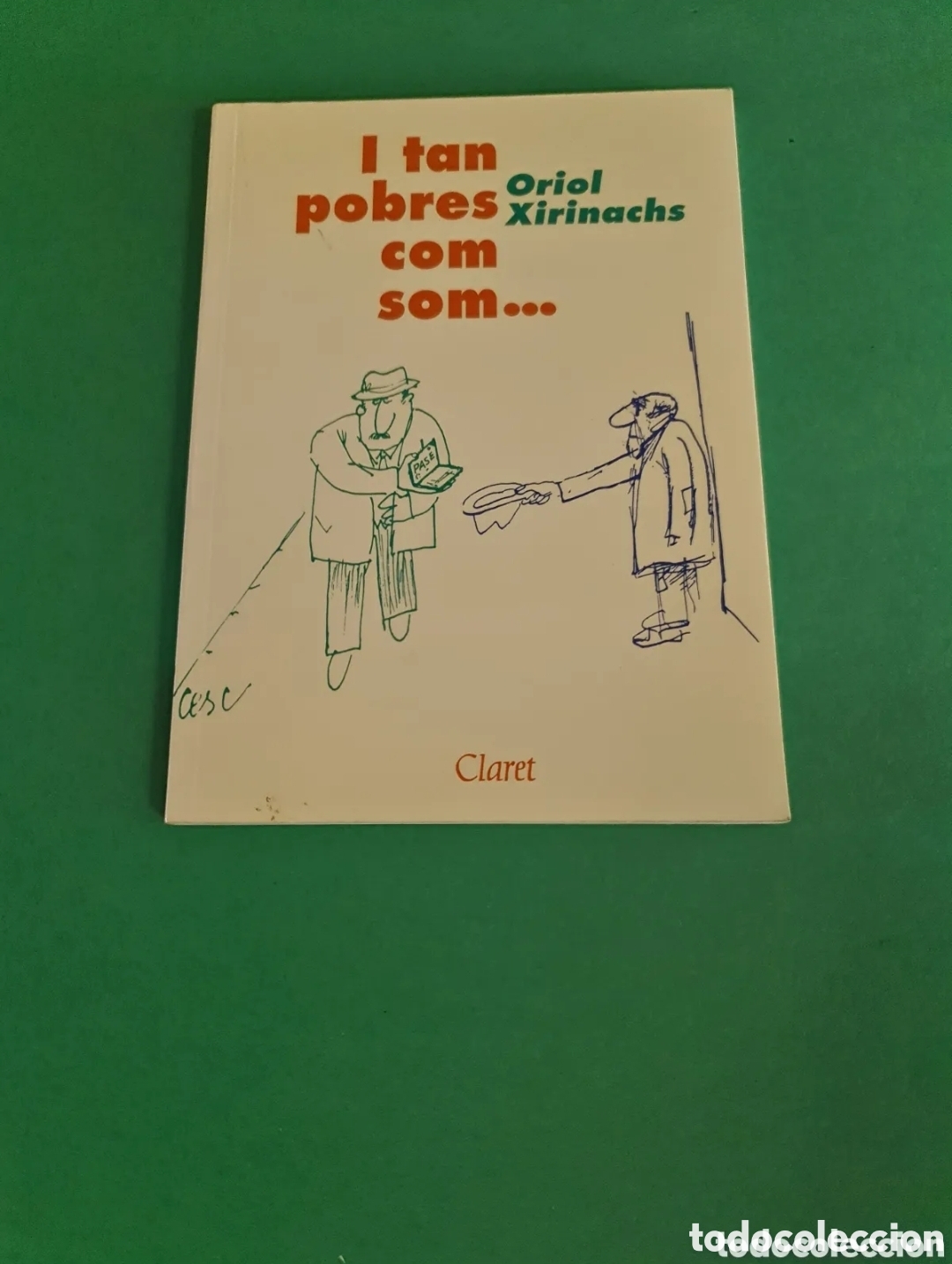 Libros de segunda mano: Libro/ I tan pobres com som... En Catal&aacute;n