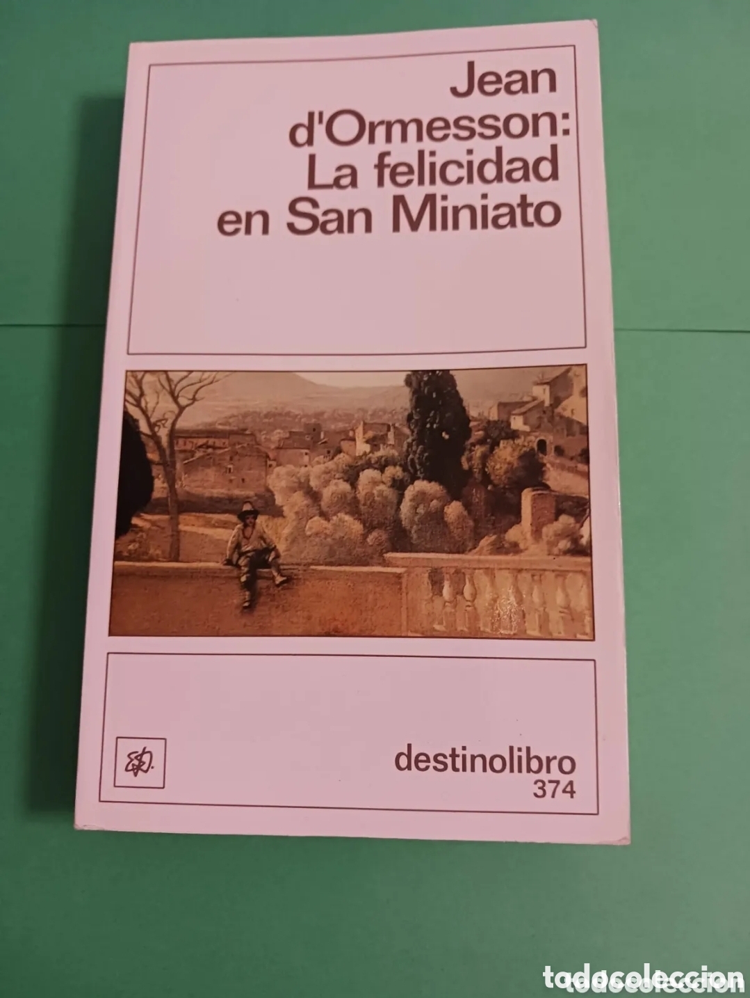 Libros de segunda mano: Libro Jean d' Ormesson: La felicidad en San Miniato.