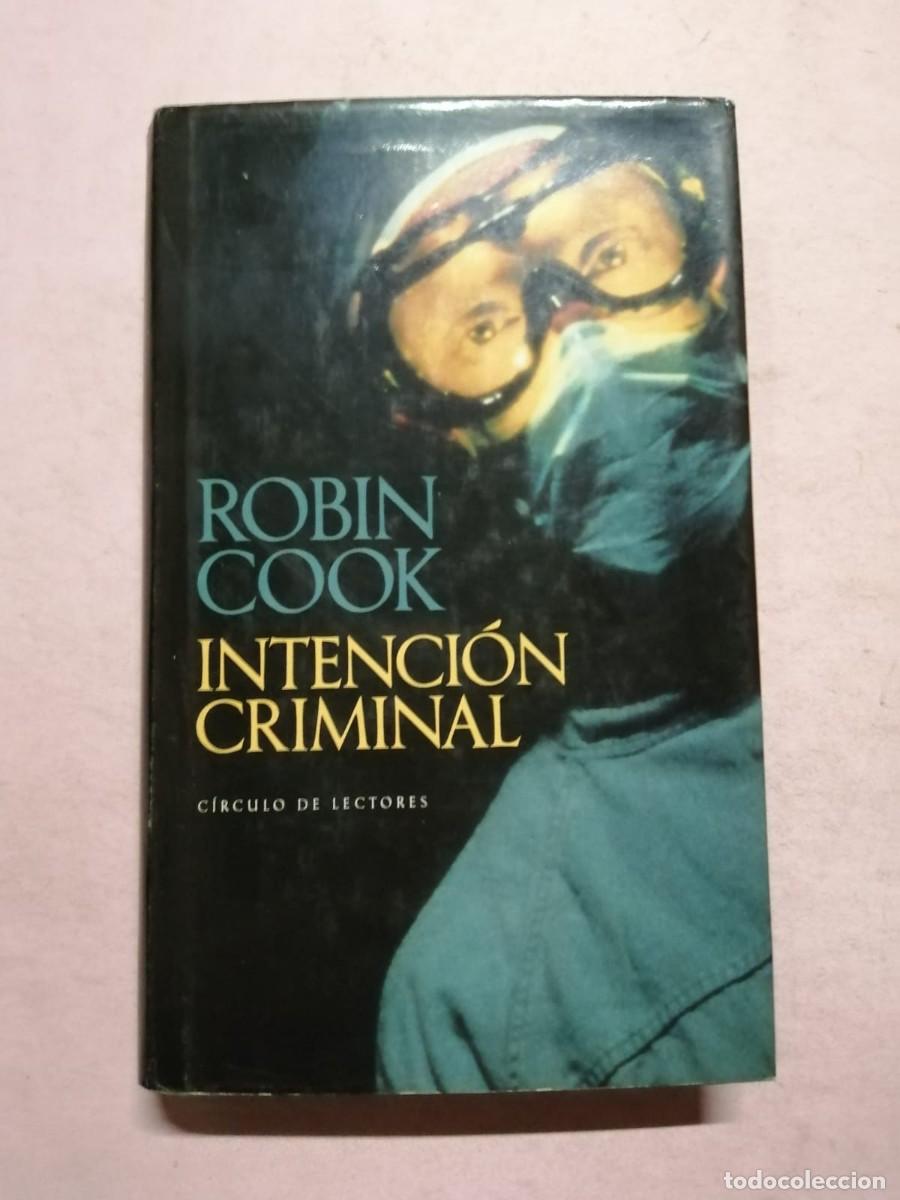 Libros de segunda mano: INTENCION CRIMINAL (ROBIN COOK) - Foto 1