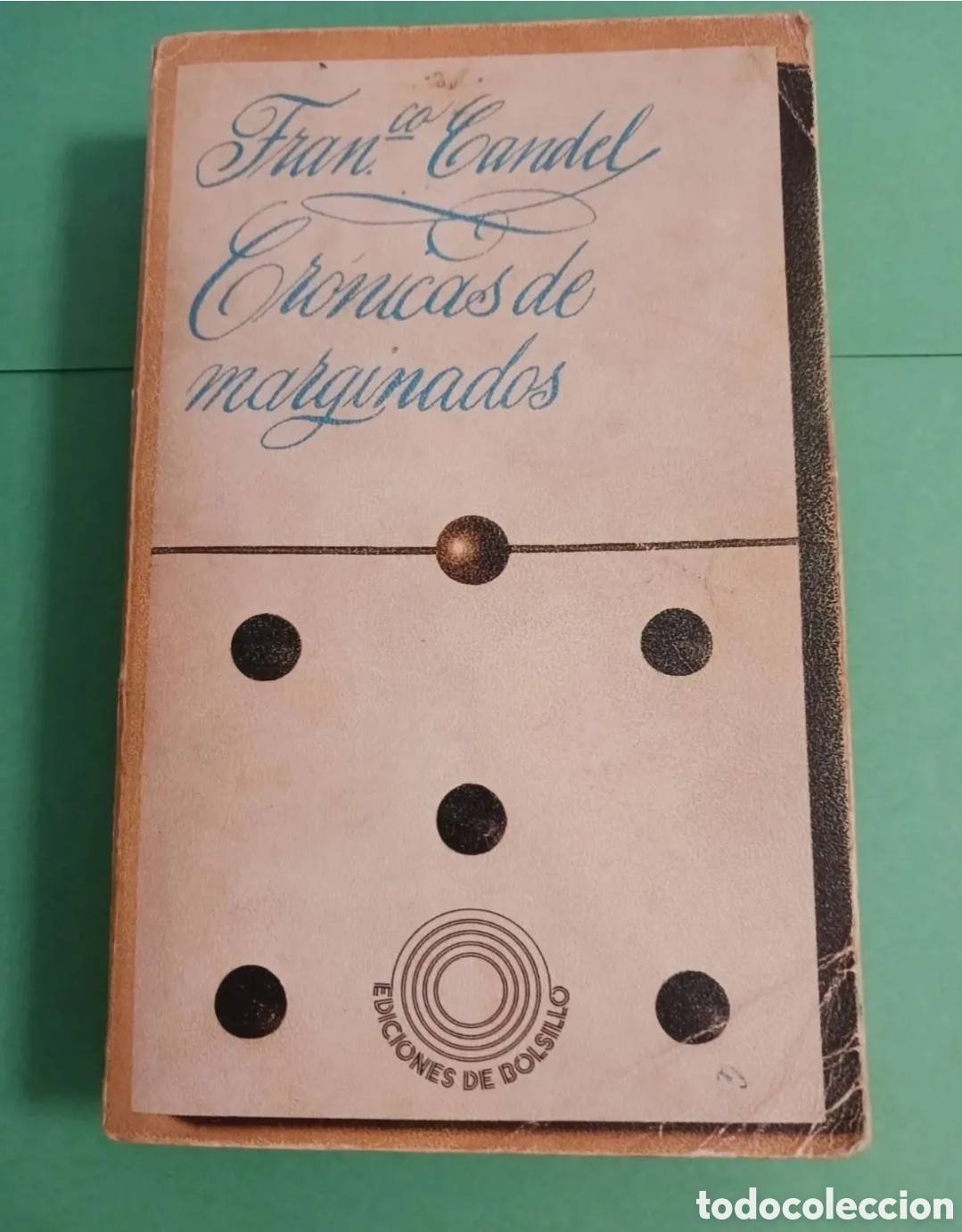 Gebrauchte B&uuml;cher: Libro CR&Oacute;NICAS DE MARGINADOS / FRANCO CANDEL