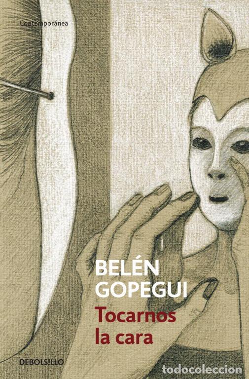 Libros de segunda mano: Tocarnos la cara. - Gopegui, Bel&eacute;n. - Foto 1