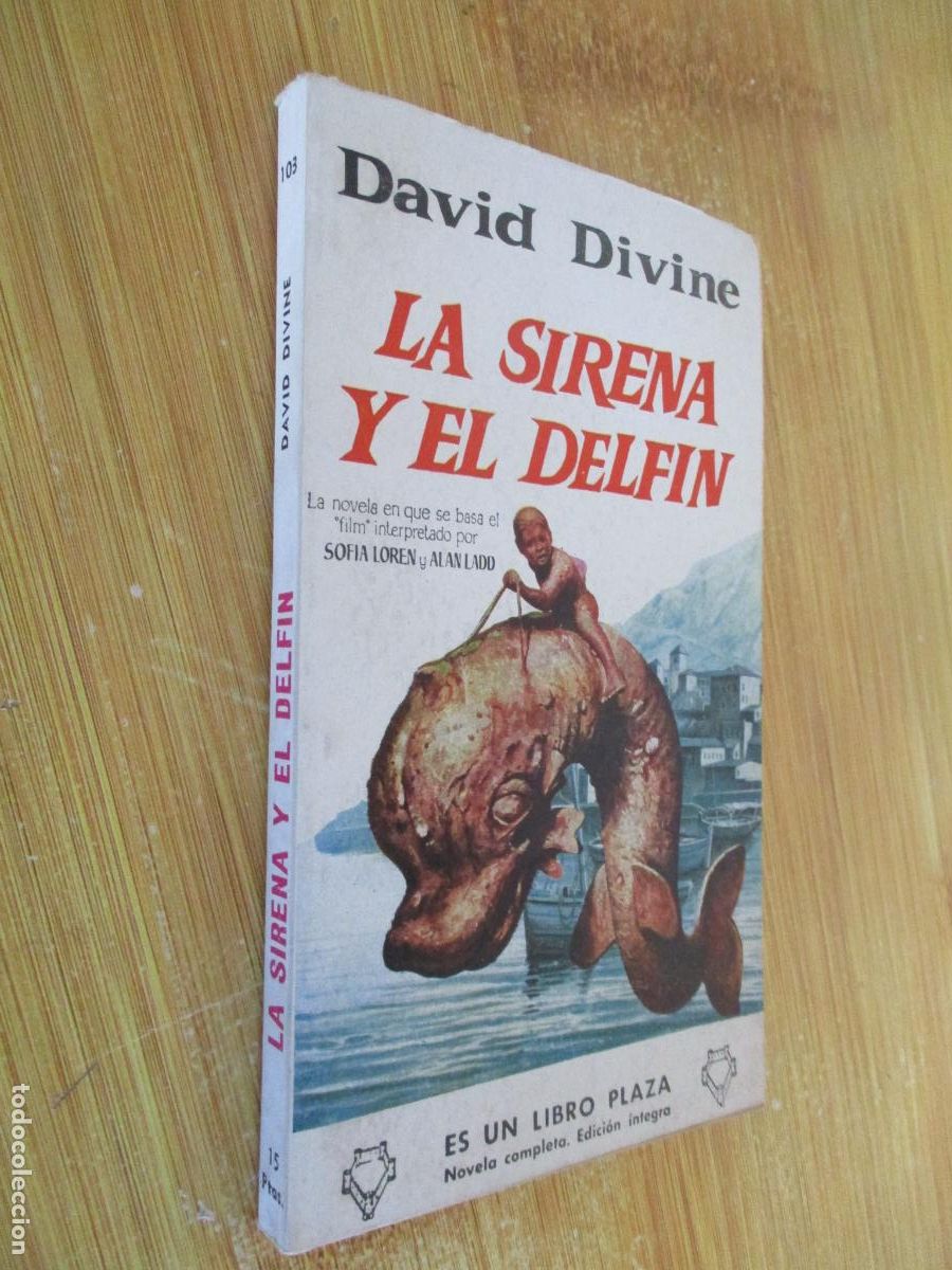 Libros de segunda mano: DAVID DIVINE-LA SIRENA Y EL DEL FIN-ES UN LIBRO PLAZA, N&ordm;. 103-1958
