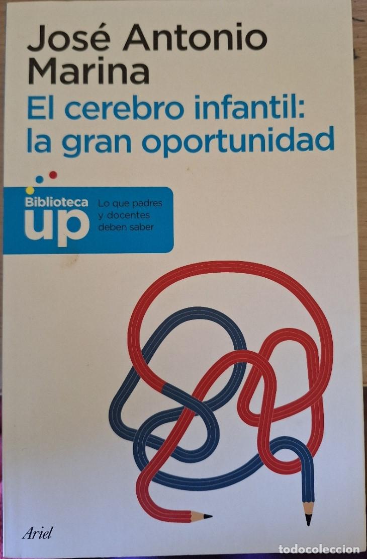 Libros de segunda mano: EL CEREBRO INFANTIL: LA GRAN OPORTUNIDAD. - MARINA, Jose Antonio.