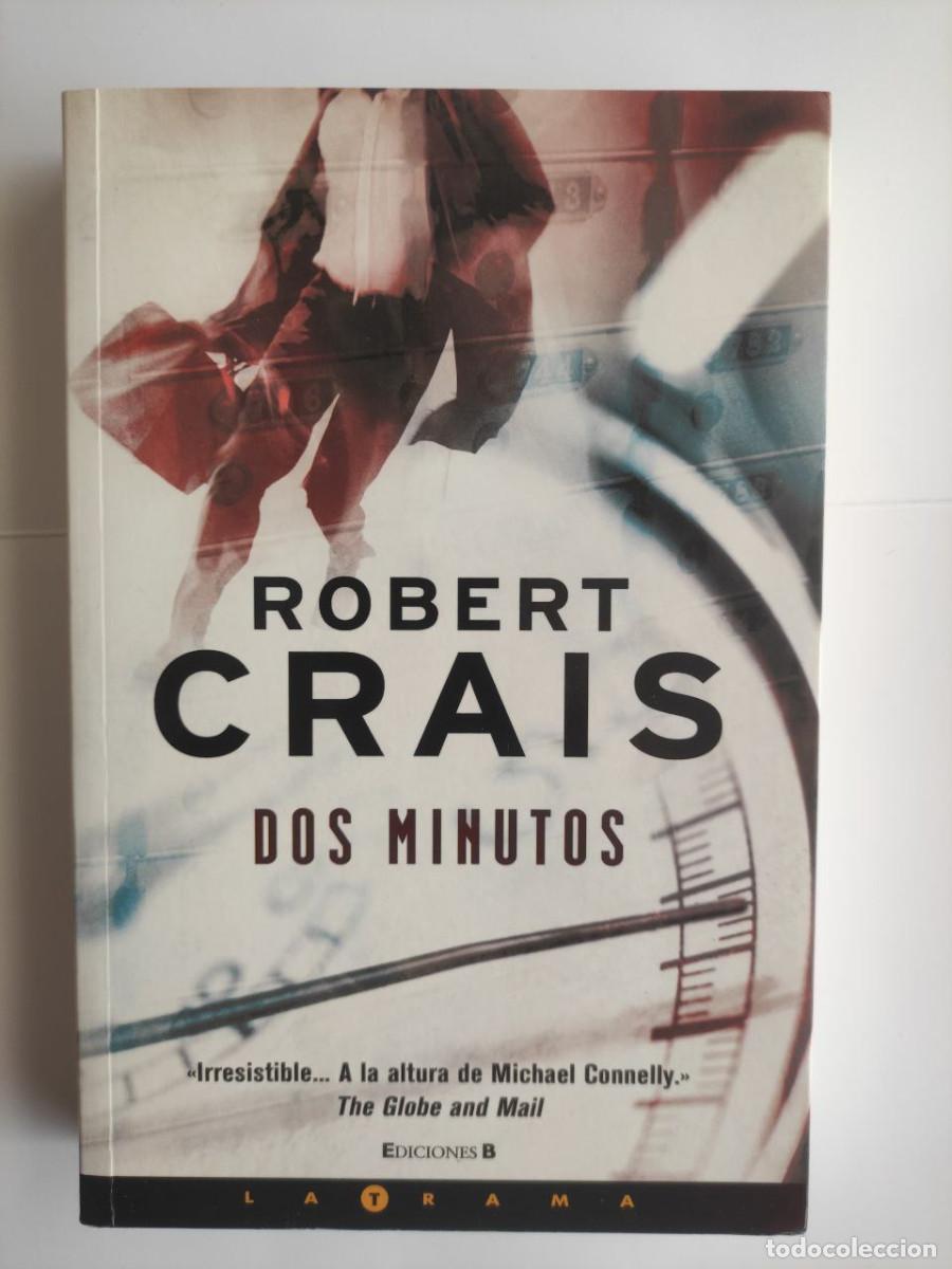 Libros de segunda mano: Dos Minutos -Robert Crais. 1&ordf; edici&oacute;n 2009 - Foto 1