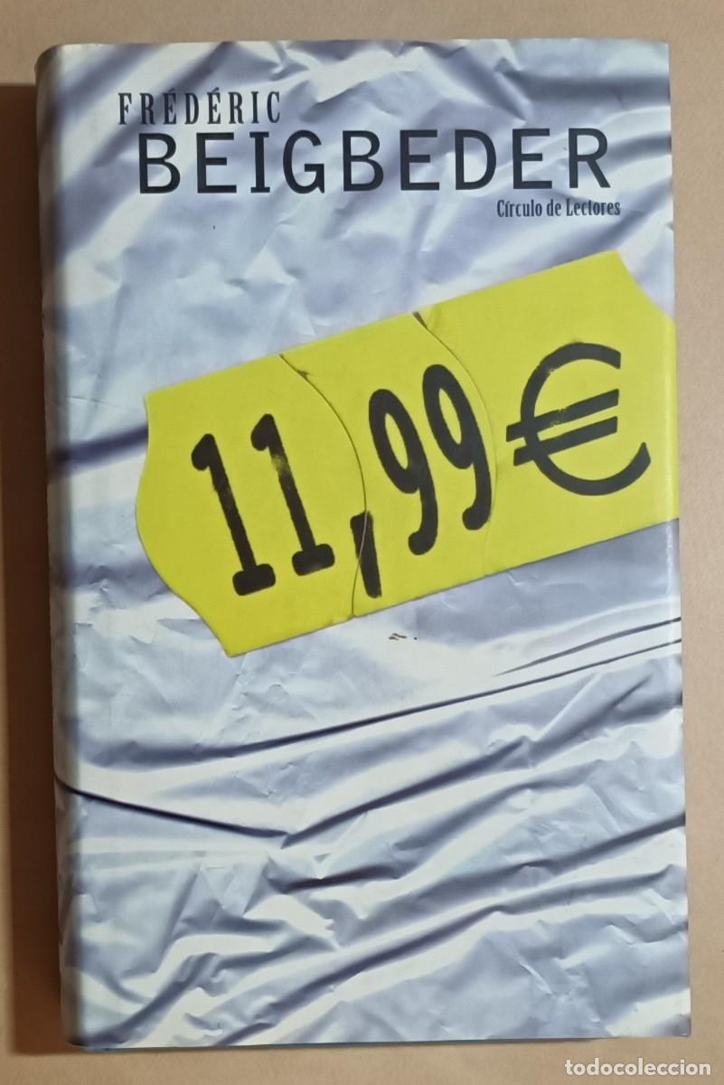 Libros de segunda mano: 11,99 - FR&Eacute;DERIC BEIGBEDER - CIRCULO DE LECTORES - 2002 - Foto 1