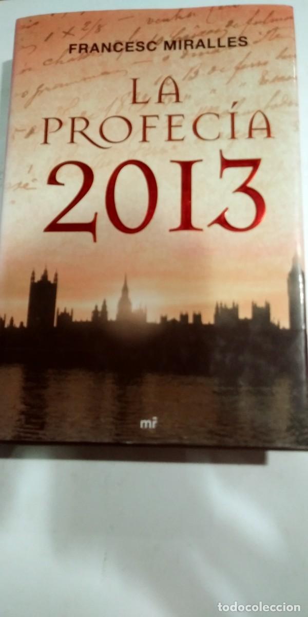 Libros de segunda mano: La profec&iacute;a 2013 Francesc Miralles - Foto 1