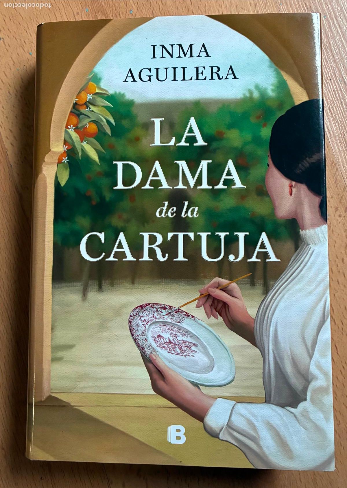 Libros de segunda mano: LA DAMA DE LA CARTUJA, INMA AGUILERA,