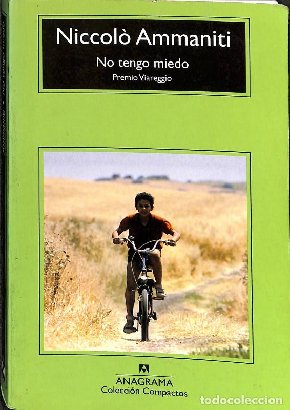 Libros de segunda mano: No tengo miedo - Niccol&ograve; Ammaniti - Anagrama - Compactos 631