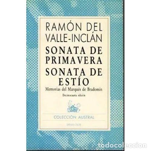 Libri di seconda mano: Sonata de Primavera: Memorias del Marqu&eacute;s de Bradom&iacute;n - R. del Valle Incl&aacute;n - Espasa Calpe - 1987, 1