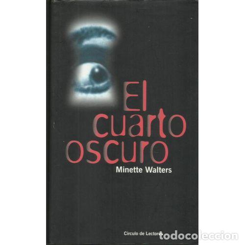 Libros de segunda mano: EL CUARTO OSCURO - MINETTE WALTERS - Foto 1