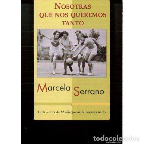 Gebrauchte B&uuml;cher: NOSOTRAS QUE NOS QUEREMOS TANTO PDL - SERRANO,MARCELA - Sin Especificar