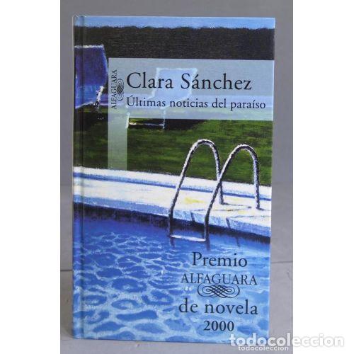 Gebrauchte B&uuml;cher: ULTIMAS NOTICIAS del PARAISO - SANCHEZ,CLARA - Sin Especificar
