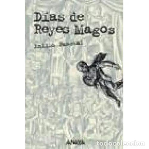 Libri di seconda mano: D&iacute;as de Reyes Magos - Emilio Pascual - Anaya - Leer y Pensar, 7336
