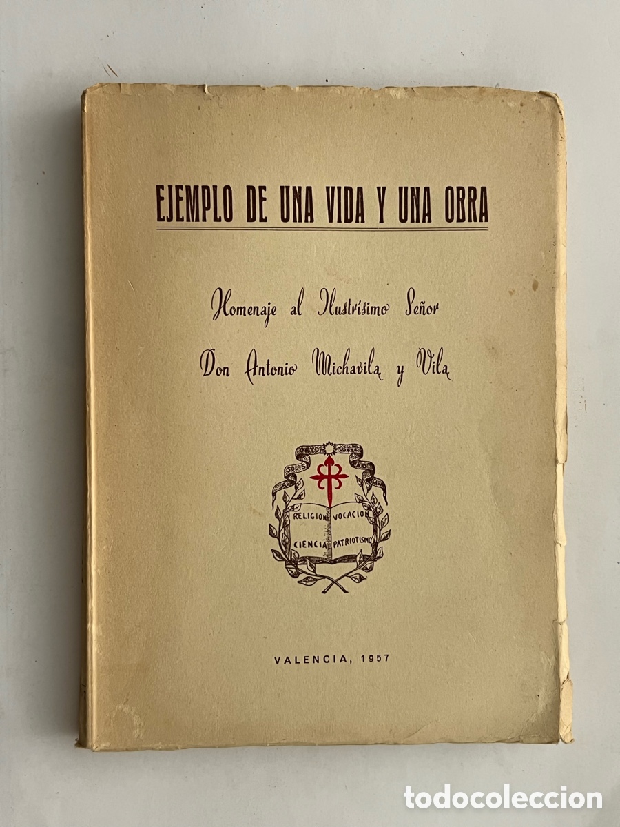 Gebrauchte B&uuml;cher: EJEMPLO DE UNA VIDA Y UNA OBRA. D. Antonio Michavila y Vila, dedicado a D. Aurelio, Maestro Nacional