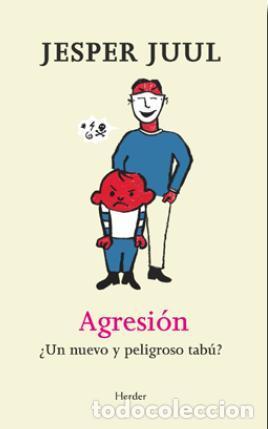 Libros de segunda mano: Agresi&oacute;n. - Juul, Jesper. - Foto 1