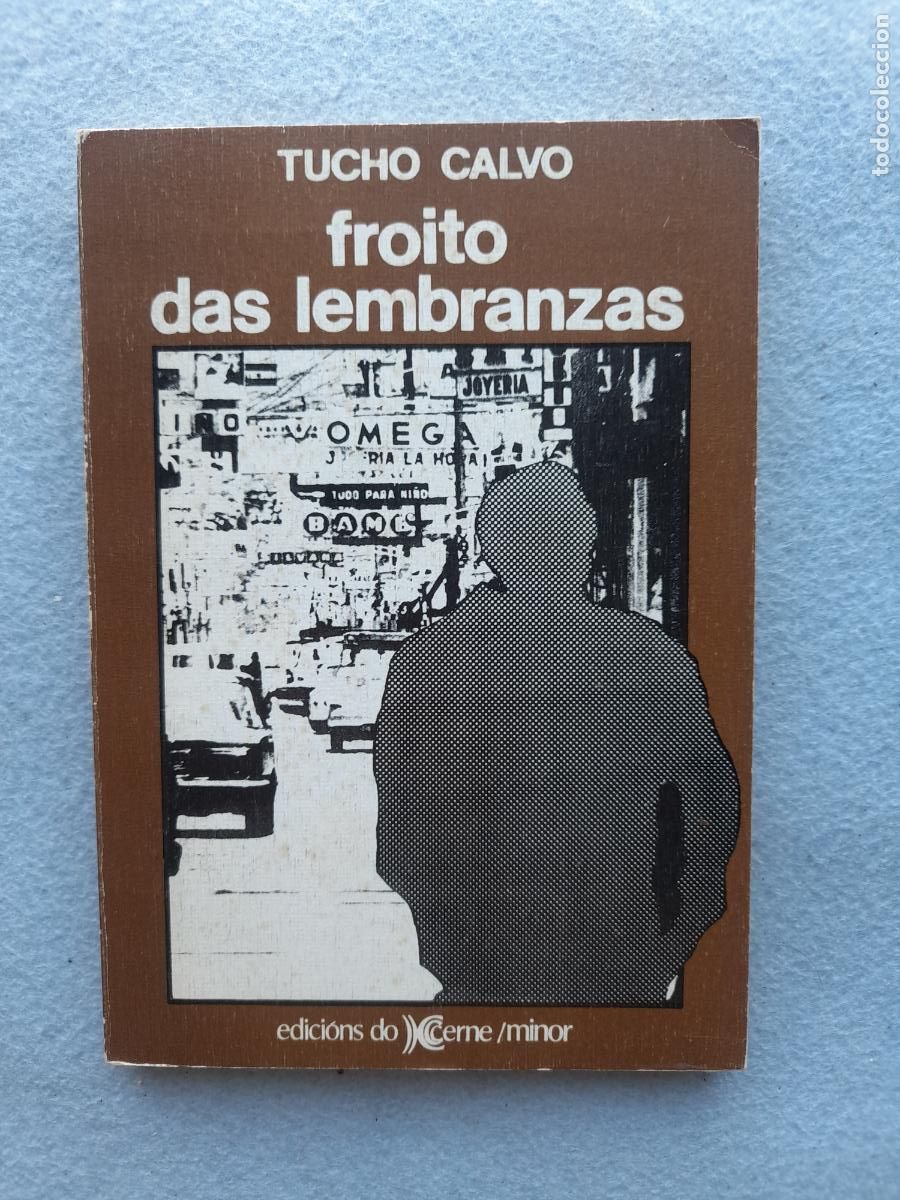 Libri di seconda mano: Froito das Lembranzas. Tucho Calvo.