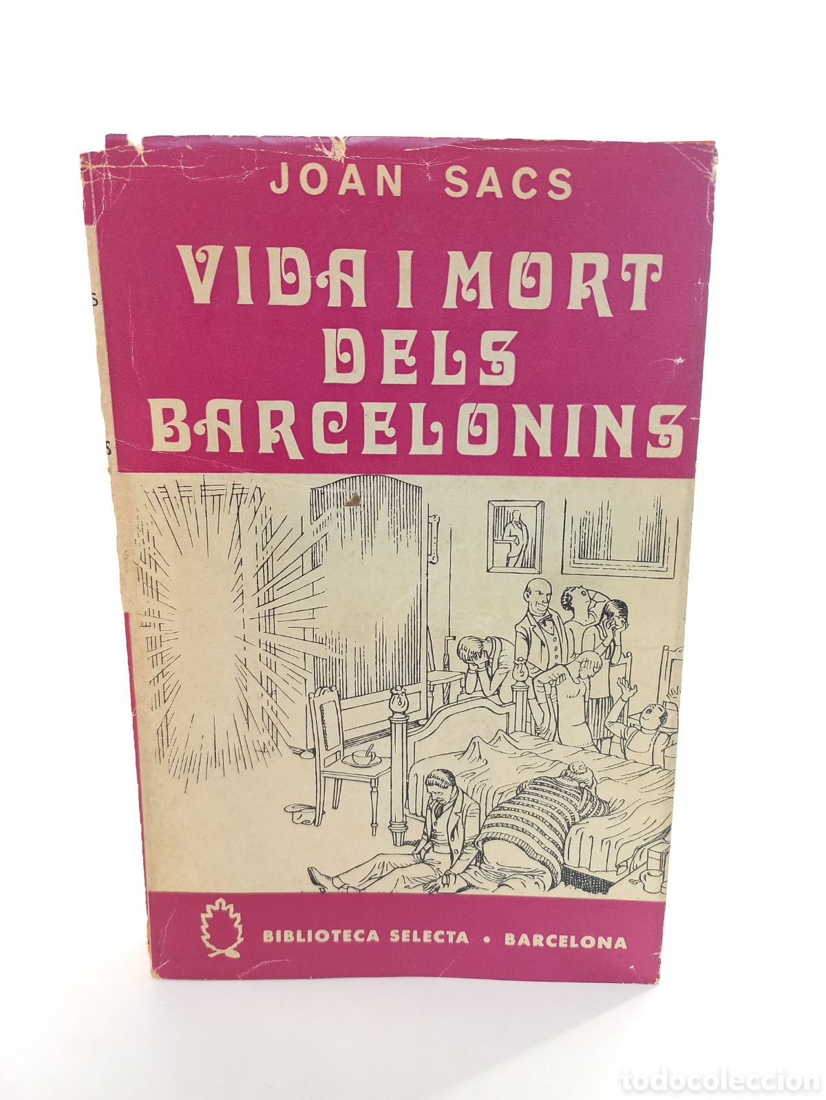 Gebrauchte B&uuml;cher: Vida i mort dels Barcelonins. Joan Sacs. Selecta, primera edici&oacute;n, 1970. Catal&aacute;n.