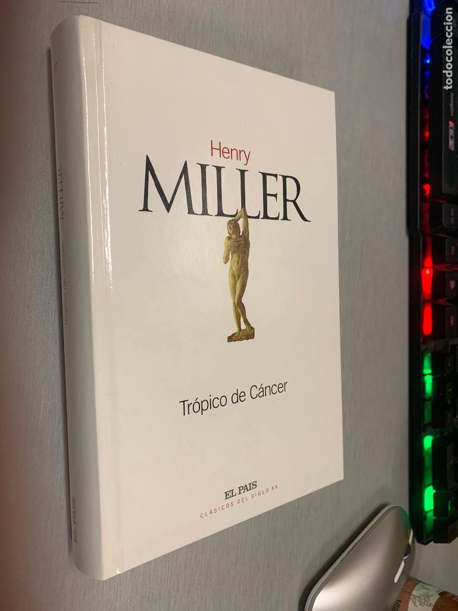 Libros de segunda mano: TR&Oacute;PICO DE C&Aacute;NCER / HENRY MILLER / CL&Aacute;SICOS DEL SIGLO XX - EL PA&Iacute;S 2002