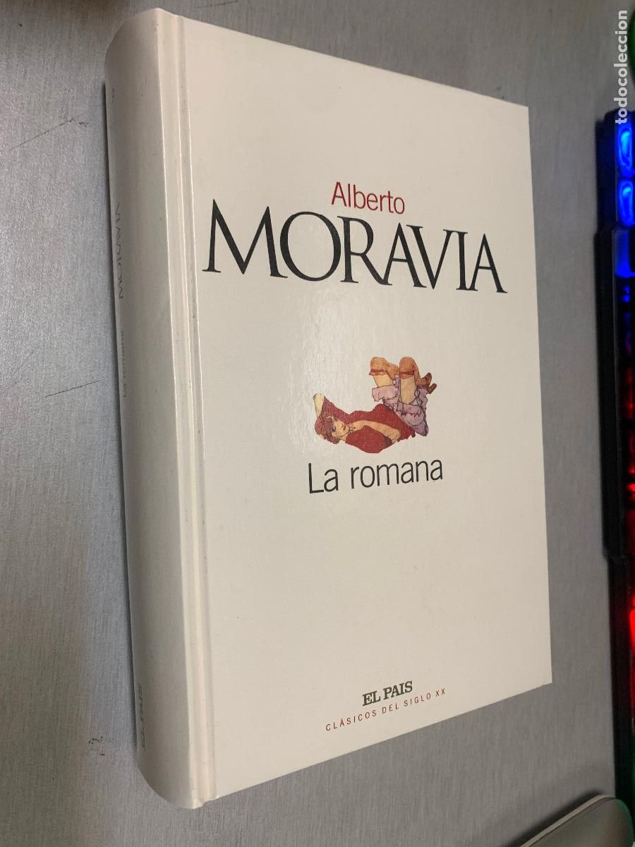 Libros de segunda mano: LA ROMANA / ALBERTO MORAVIA / CL&Aacute;SICOS DEL SIGLO XX - EL PA&Iacute;S 2002
