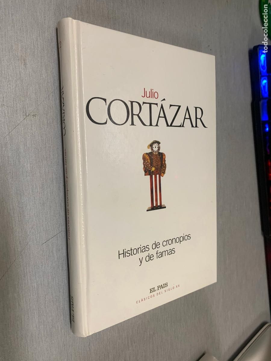 Libros de segunda mano: HISTORIAS DE CRONOPIOS Y DE FAMAS / JULIO CORT&Aacute;ZAR / CL&Aacute;SICOS DEL SIGLO XX - EL PA&Iacute;S 2002