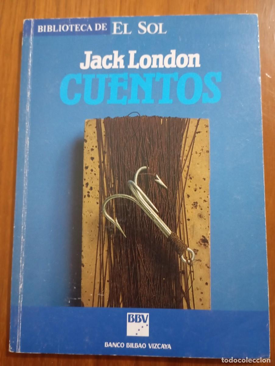 Libros de segunda mano: CUENTOS. JACK LONDON. BIBLIOTECA EL SOL - Foto 1