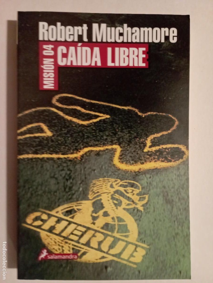Libros de segunda mano: PLI - ROBERT MUCHAMORE - CHERUB MISION 04 - CA&Iacute;DA LIBRE - 1&ordf; EDICI&Oacute;N 2009 SALAMANDRA