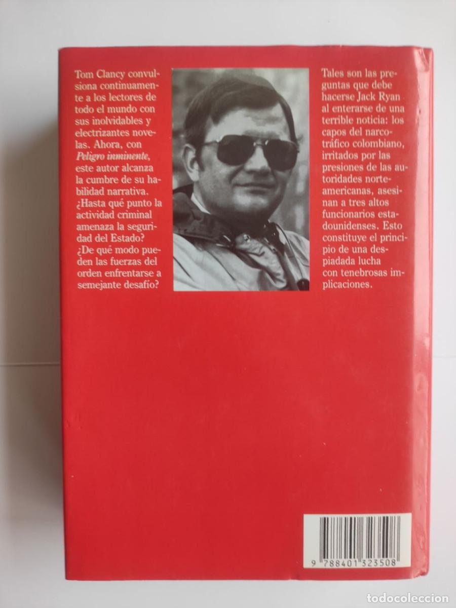 Libros de segunda mano: Peligro Inminente - Tom Clancy. 1&ordf; edici&oacute;n 1990 - Foto 2