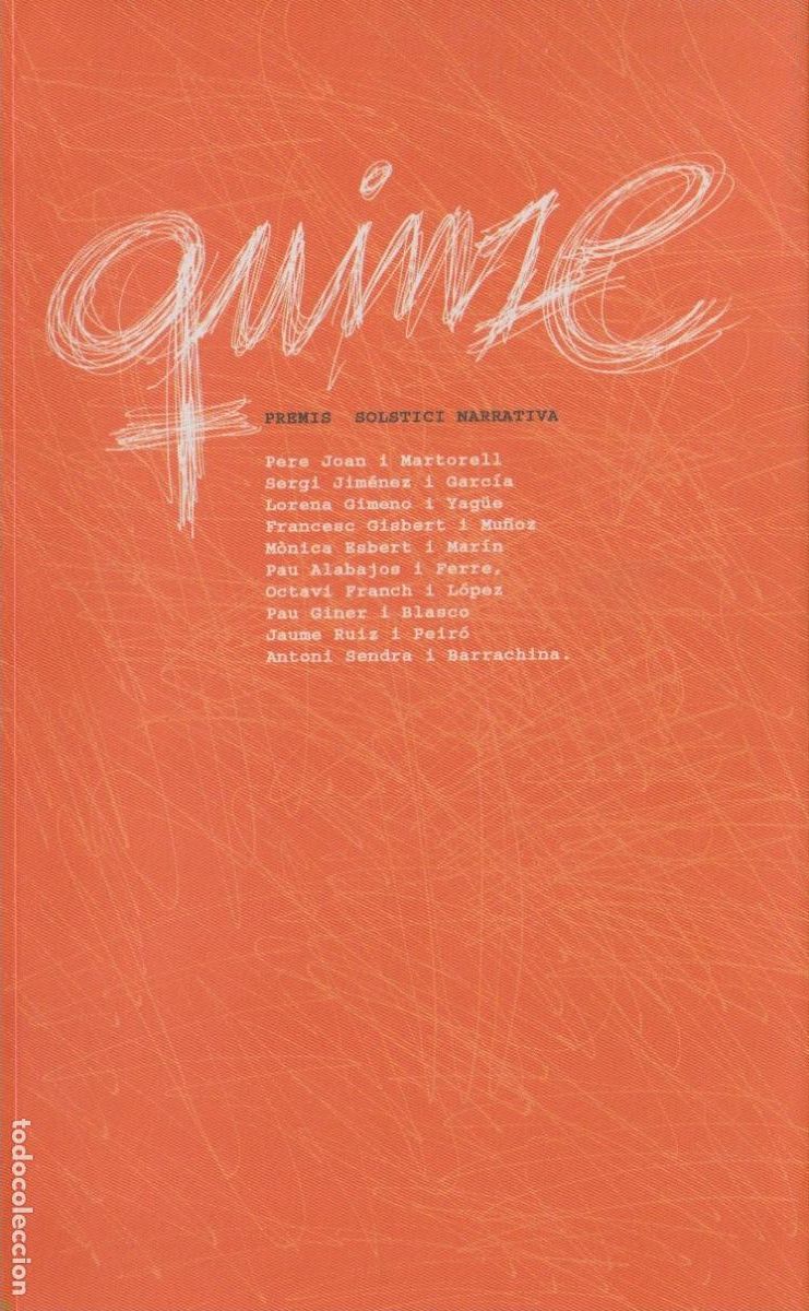 Libros de segunda mano: Quinze : 12 narracions curtes / Pere Joan i Martorell ...[et al.] Premis Solstici Narrativa Manises