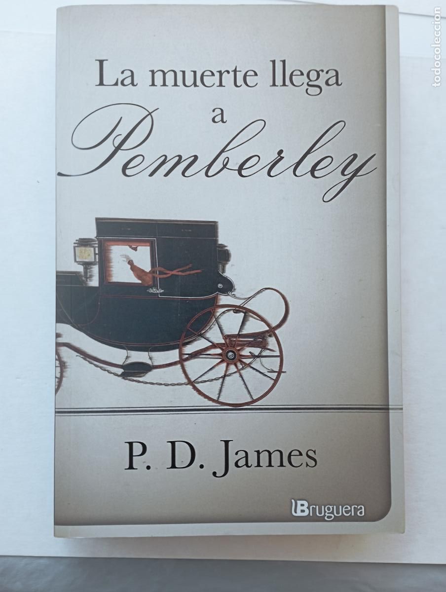 Libros de segunda mano: PLI - LA MUERTE LLEGA A PEMBERLEY - P.J. JAMES - MUY NUEVO 1&ordf; EDICI&Oacute;N 2012 BRUGUERA