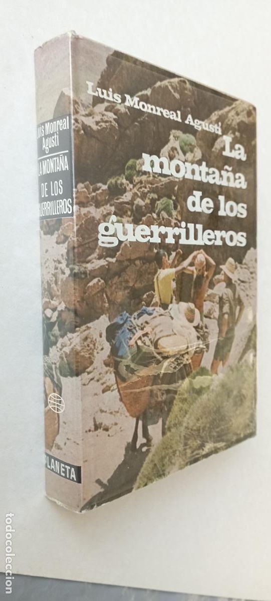 Libros de segunda mano: PLI - LA MONTA&Ntilde;A DE LOS GUERRILLEROS - LUIS MONREAL AGUST&Iacute; - 1&ordf; EDICI&Iacute;N 1967 PLANETE - MUY NUEVO